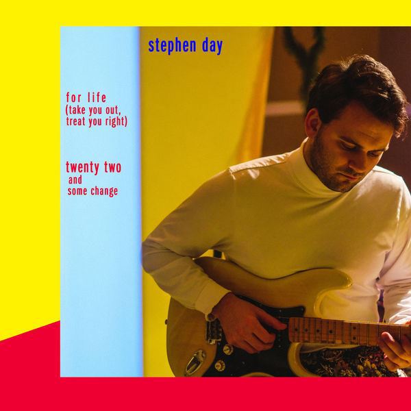 Stephen Day - For Life (Take you out, treat you right).jpg